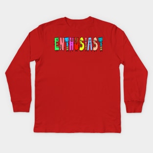 Cute Enthusiast Motivational Text Illustrated Letters, Blue, Green, Pink for all people, who enjoy Creativity and are on the way to change their life. Are you Confident for Change? To inspire yourself and make an Impact. Kids Long Sleeve T-Shirt